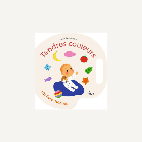 Livre Hochet I Tendres couleurs